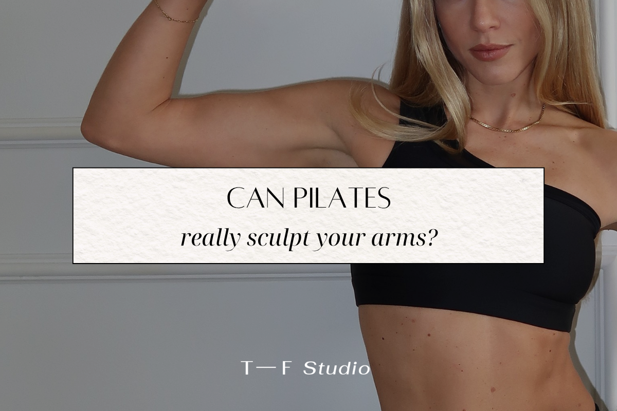 Can Pilates Really Sculpt Your Arms?