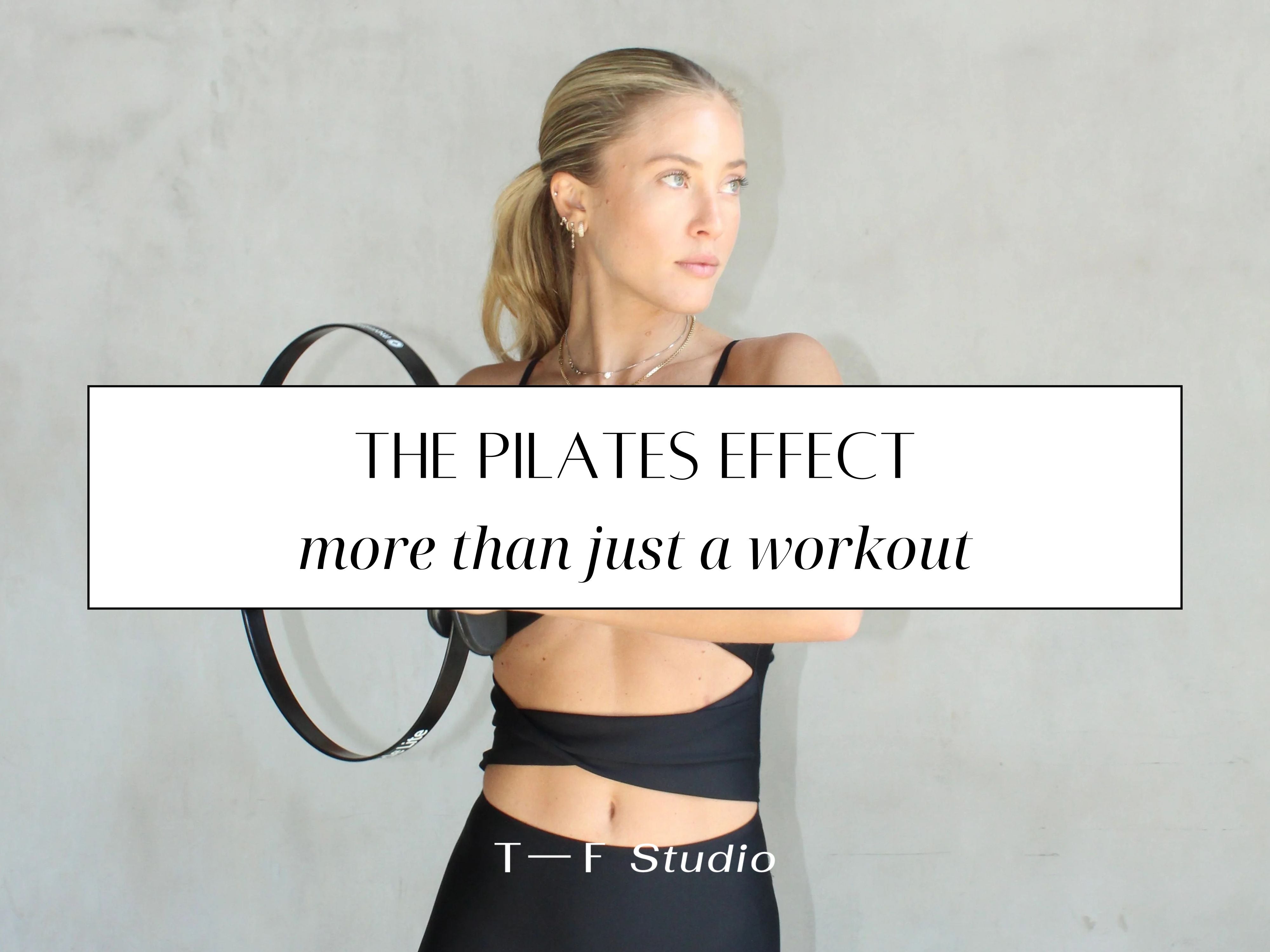 The Pilates effect – More Than Just a Workout