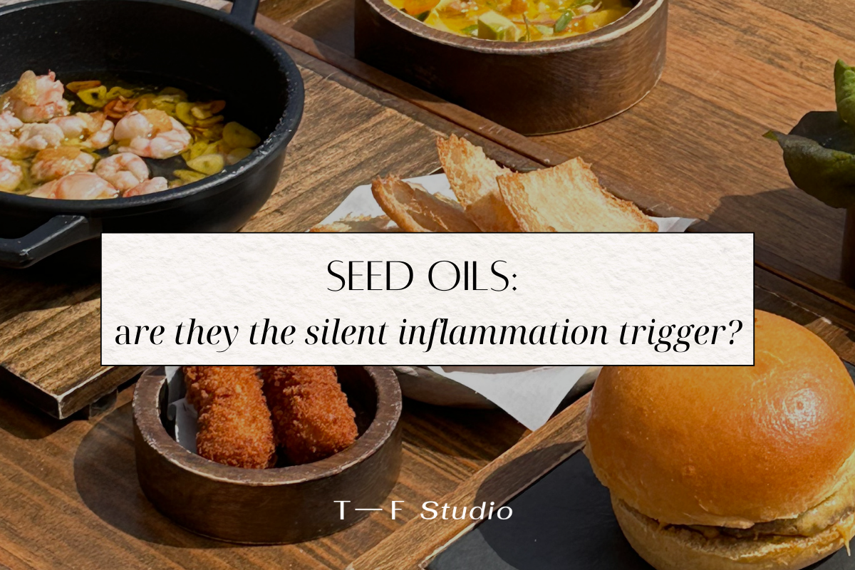 Seed Oils: Are They the Silent Inflammation Trigger?