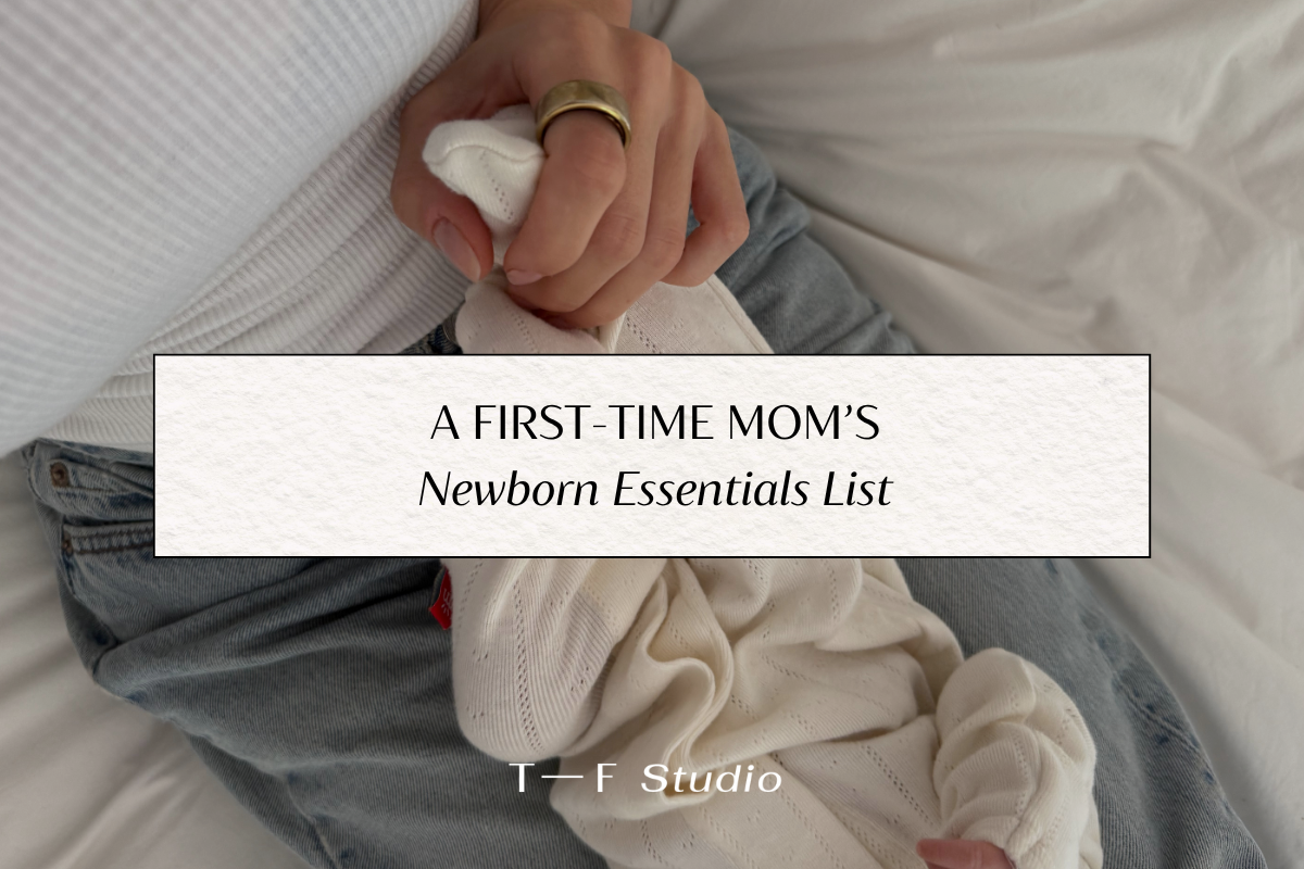 A First-Time Mom’s Newborn Essentials List