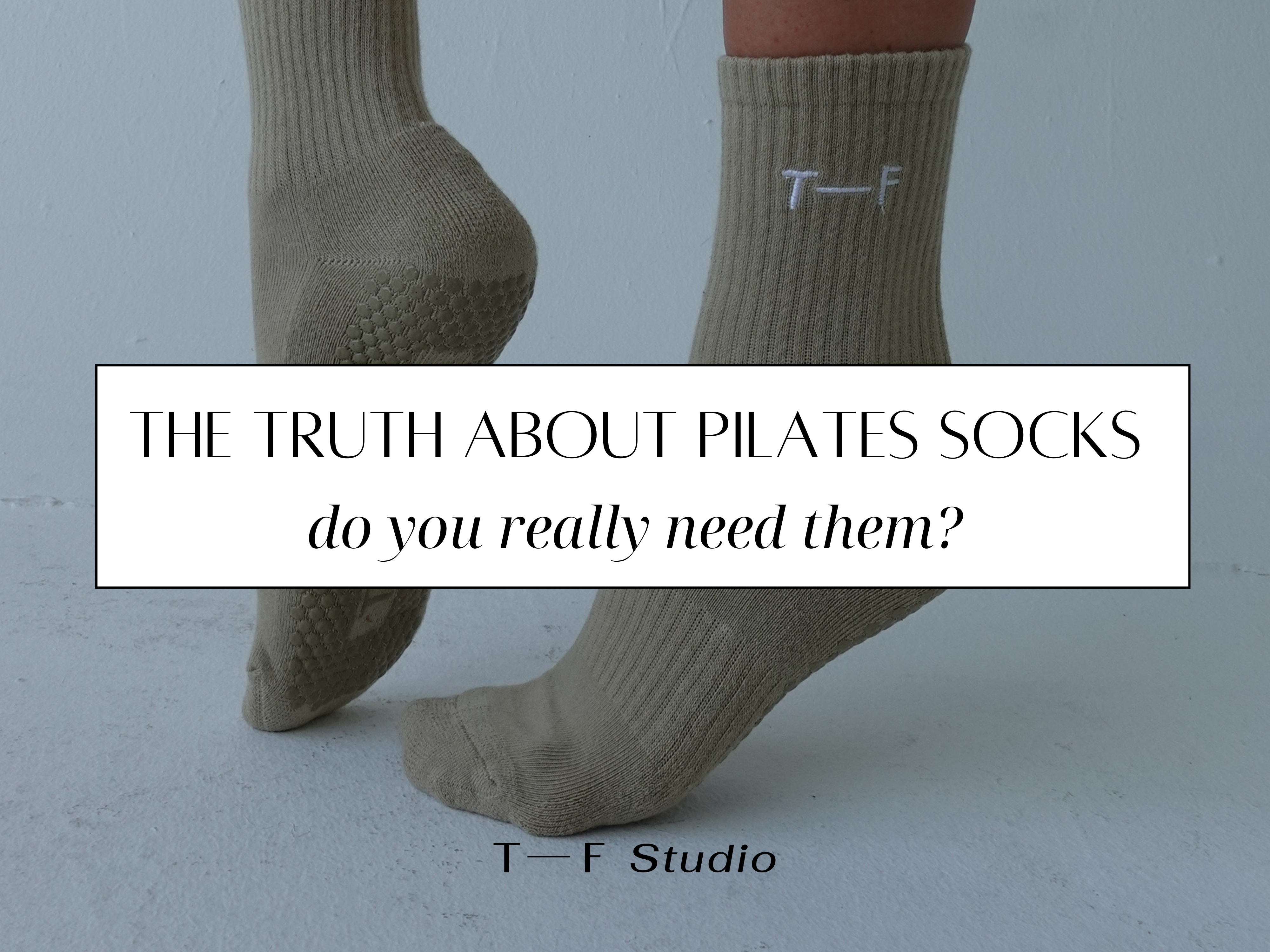 The truth about Pilates socks - do you really need them?