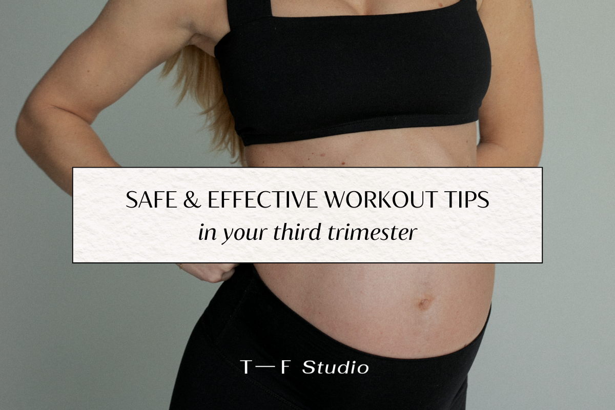Safe & Effective Workout Tips in Your Third Trimester