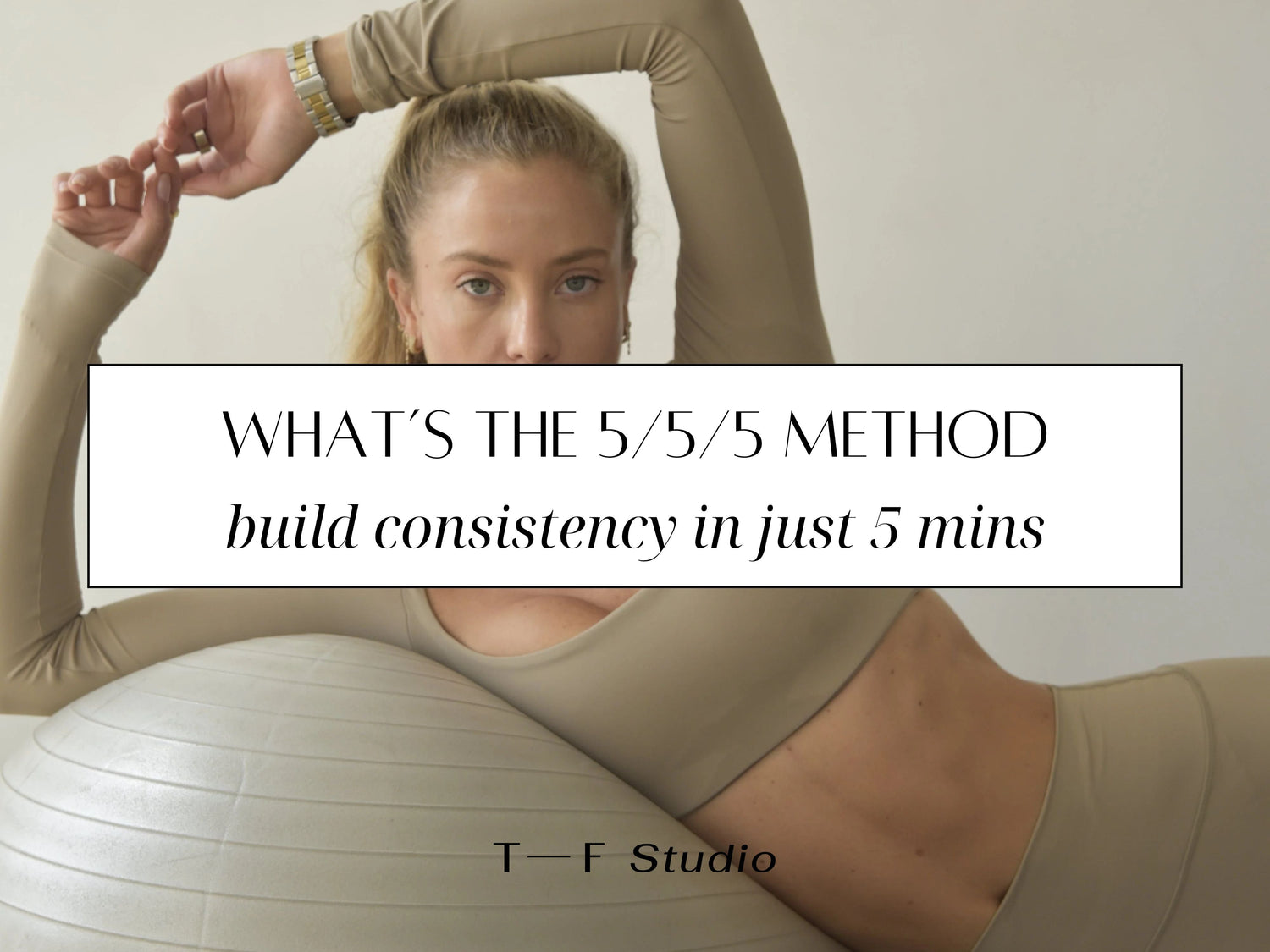 What's the 5/5/5 Method?