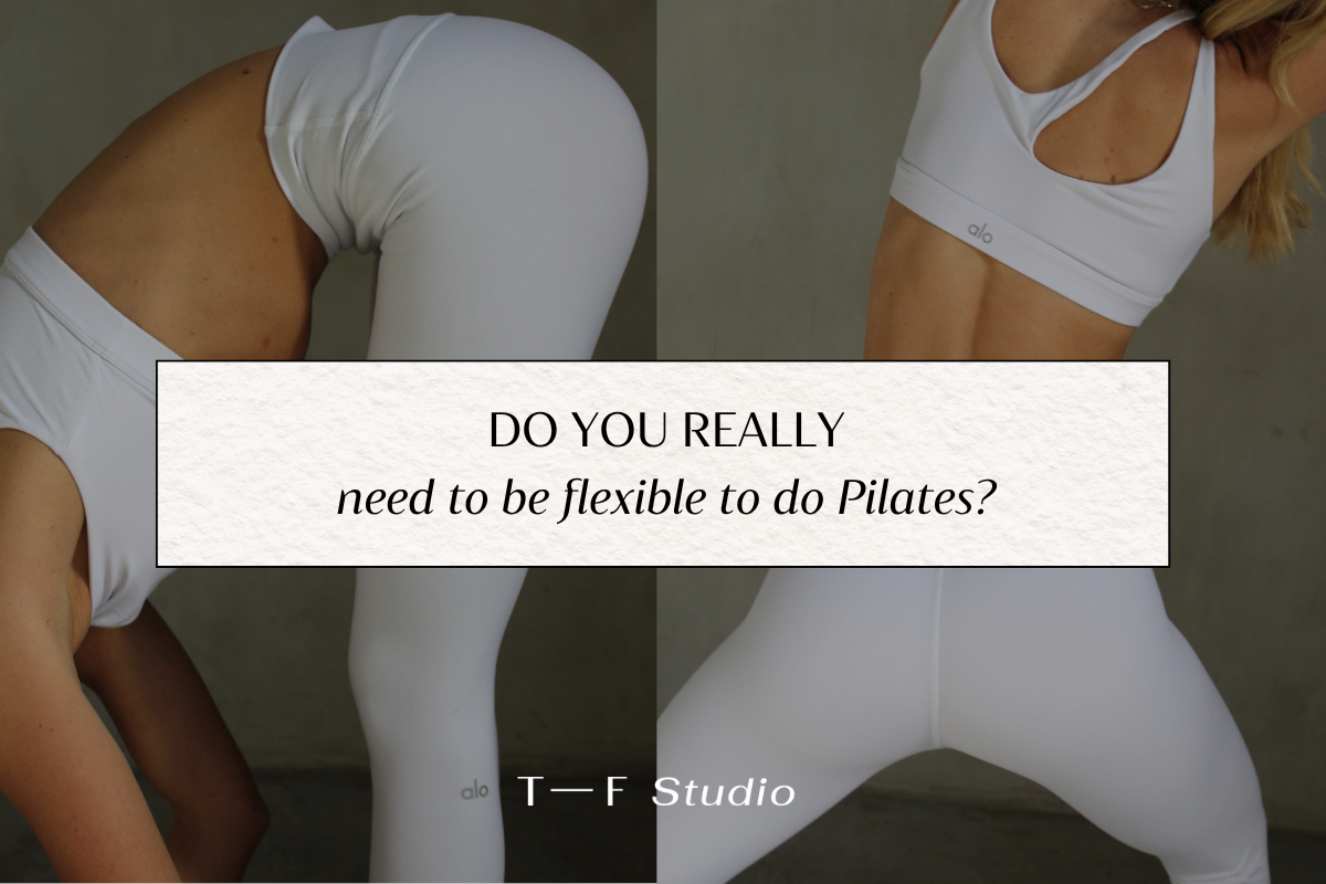 Do you really need to be flexible to do Pilates?